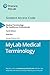 Medical Terminology for Healthcare Professionals [with MyLab Medical Terminology Access Code]