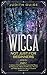 Wicca: Not Just for Beginne...