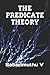 The Predicate Theory