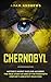 Chernobyl: History's Worst Nuclear Accident. The True Story of One of the Twentieth Century's Greatest Disasters