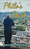 Philo's Dash: A Novella For The Travellers, Adventurers, Mavericks, Outcasts and Non-conformists