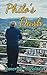 Philo's Dash: A Novella For The Travellers, Adventurers, Mavericks, Outcasts and Non-conformists