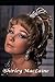 Shirley MacLaine: The Untol...