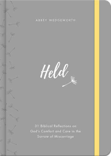 Held: 31 Biblical Reflections on God's Comfort and Care in the Sorrow of Miscarriage (ebook)