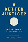 A Better Justice?...