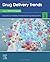 Drug Delivery Trends: Volume 3: Expectations and Realities of Multifunctional Drug Delivery Systems
