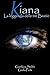 Kiana-La leggenda delle tre...