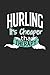 Hurling It's Cheaper Than Therapy by Modern Sports