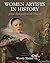 Women Artists in History from Antiquity to the Present