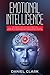 Emotional Intelligence: the 4-week step-by-step guide to mastering social skills, improve relationship and control emotions (social skills, anger management, enneagram, self-discipline)