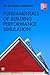 Fundamentals of Building Performance Simulation