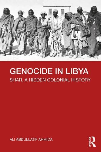 Genocide in Libya: Shar, a Hidden Colonial History (Kindle Edition)