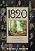 1820: Dawning of the Restor...