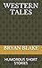 WESTERN TALES: HUMOROUS SHO...