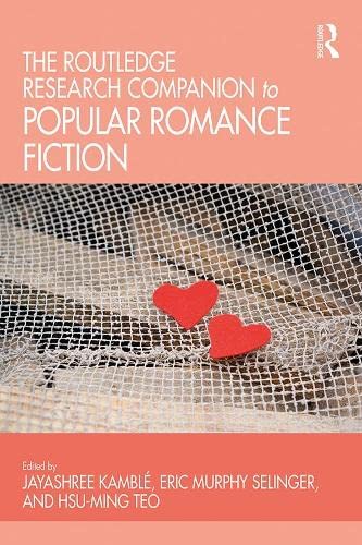 The Routledge Research Companion to Popular Romance Fiction (Kindle Edition)