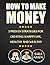 How To Make Money: 5 Proven...