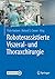 Roboterassistierte Viszeral- und Thoraxchirurgie by Thilo Hackert
