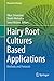 Hairy Root Cultures Based A...