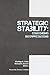 Strategic Stability: Contending Interpretations