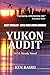 Yukon Audit (a C.E. Brody Novel)