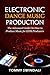 Electronic Dance Music Production: The Advanced Guide On How to Produce Music for EDM Producers