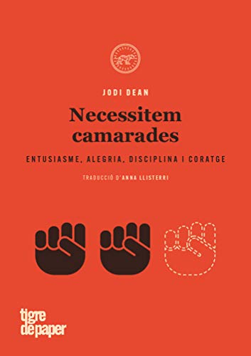 Necessitem Camarades. Estusiasme, Alegria, Disciplina i Coratge (Paperback)