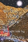 Soft Moon's Glow: A poetic tale