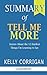 Summary of Tell Me More Kel...