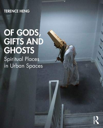 Of Gods, Gifts and Ghosts: Spiritual Places in Urban Spaces (ebook)