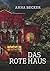 Das rote Haus: Roman