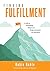 Finding Fulfillment: A Path...
