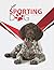 Sporting Dog Journal: 1 Yea...