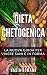 Dieta Chetogenica: La nuova...