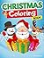 CHRISTMAS COLORING BOOK FOR...