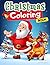 CHRISTMAS COLORING BOOK FOR...