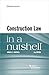 Construction Law in a Nutshell