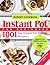 INSTANT POT COOKBOOK FOR BEGINNERS: 1001 Day Instant Pot Healthy Recipes: DETAILED BEGINNER'S GUIDE: Instant Pot BUDGET Cookbook: Instant Pot Cookbook EASY RECIPES #2020