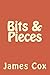 Bits & Pieces