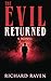 The Evil Returned