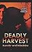 Deadly Harvest (A Laura Amour Thriller)