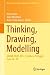 Thinking, Drawing, Modelling: GEOMETRIAS 2017, Coimbra, Portugal, June 16–18 (Springer Proceedings in Mathematics & Statistics, 326)
