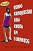 COMO CONQUISTAR UNA CHICA EN 5 MINUTOS (Spanish Edition)