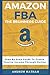 Amazon FBA: The Beginner's ...