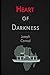 Heart of Darkness (Unabridged Annotated Volume)