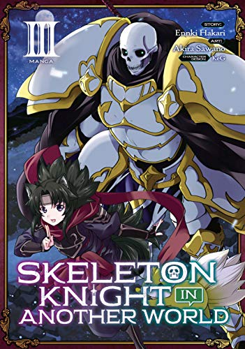 Skeleton Knight in Another World {Manga} Vol. 3 (Kindle Edition)
