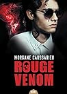 Rouge Venom by Morgane Caussarieu