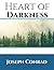 Heart Of Darkness: ( Annotated ) 100th Anniversary Collection. An Unabridged Edition.