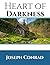 Heart Of Darkness: ( Annotated ) 100th Anniversary Collection. An Unabridged Edition.