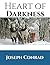 Heart Of Darkness: ( Annotated ) 100th Anniversary Collection. An Unabridged Edition.