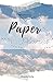 Paper Planes: A Collection ...